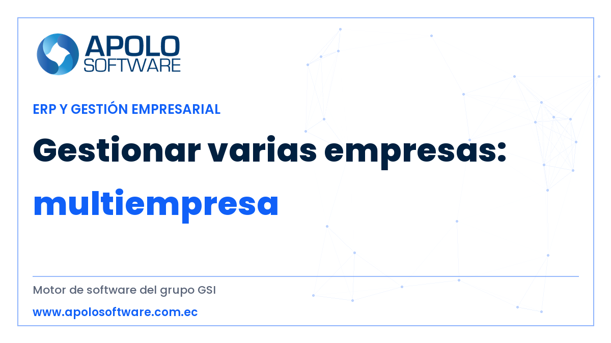 gestión multiempresa — ApoloSoftware