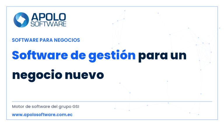 software de gestión para un negocio nuevo — ApoloSoftware